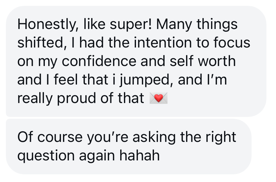 Message: Many things shifted, I focused on confidence and self worth and I jumped.